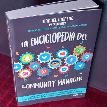 La enciclopedia del community manager , Manuel Moreno.