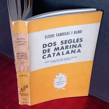 Dos segles de marina catalana, Esteve Fàbregas i Barri.