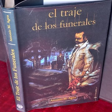 El traje de los funerales, Antonio M. Agea.