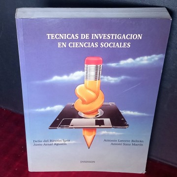 Técnicas de investigación en ciencias sociales, Delio del Roincón Igea.