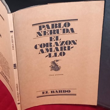 El corazón amarillo, Pablo Neruda.