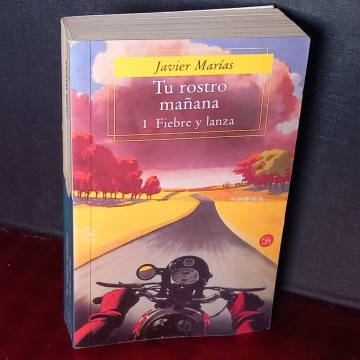 Tu rostro mañana I, fiebre y lanza, Javier Marías.