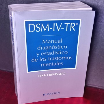 Manual diagnóstico y estadístico de los trastornos mentales (DSM-IV-TR), Juan J. López-Ibor Aliño.