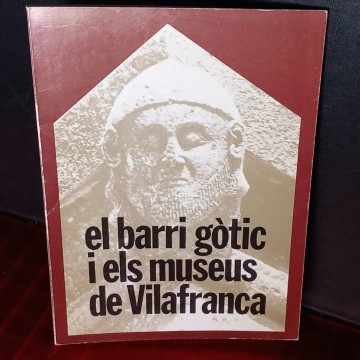 El barri gòtic i els museus de Vilafranca del Penedès.