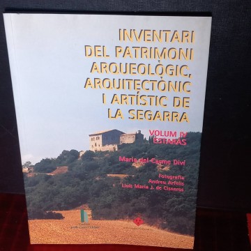 Inventari del patrimoni arquitectònic i artsític de La Segarra IV - Estaràs, Maria del Carme Diví.