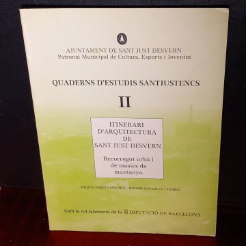Quaderns d'estudis santjustencs II, itinerari d'arquitectura de Sant Just Desvern.