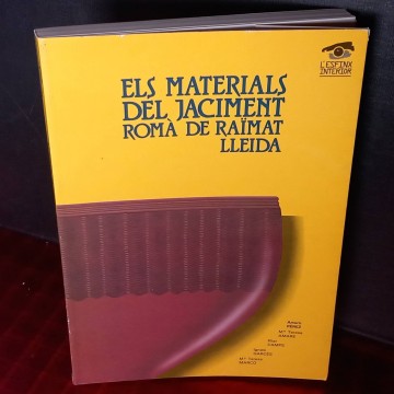 Els materials del jaciment romà de Raïmat Lleida, Arturo Pérez Almoguera.