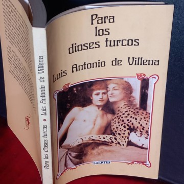 Para los dioses turcos, Luis Antonio de Villena.
