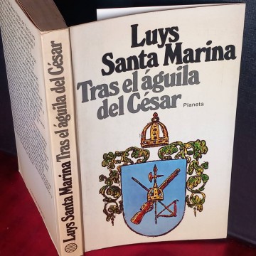 Tras el águila del César, Luys Santa Marina.