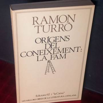 Orígens del coneixement: la fam, Ramon Turró.