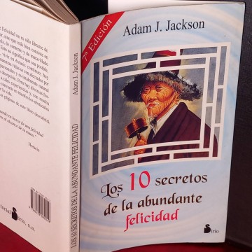 Los 10 secretos de la abundante felicidad, Adam J. Jackson.