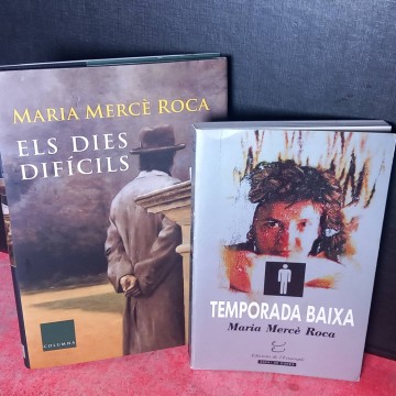 Els dies difícils i Temporada baixa, Maria Mercè Roca.