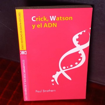 Crick, Watson y el ADN, Paul Strathern.