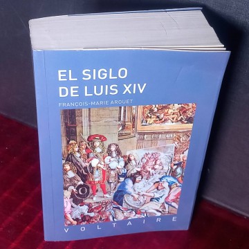 El siglo de Luis XIV, François-Marie Arquet (Voltaire).