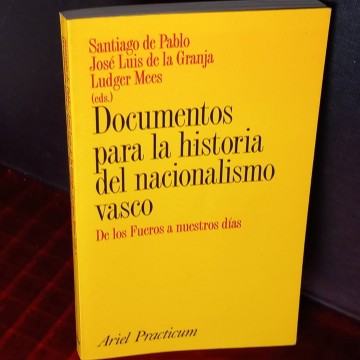 Documentos para la historia del nacionalismo vasco, Santiago de Pablo.