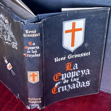La epopeya de las cruzadas, René Grousset.