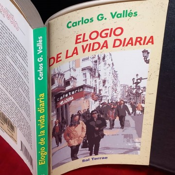 Elogio de la vida diaria, Carlos G. Vallés.