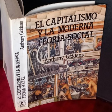 El capitalismo y la moderna teoría social, Anthony Giddens.