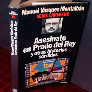 Asesinato en Prado del Rey, Manuel Vázquez Montalbán.