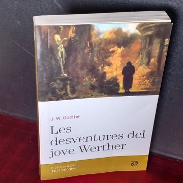 Les aventures del jove Werther, J.W. Goethe (en català).