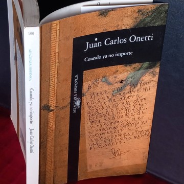 Cuando ya no importe, Juan Carlos Onetti.