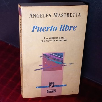 Puerto libre, Ángeles Mastretta (firmado).