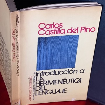Introducción a la hermenéutica del lenguaje, Carlos Castilla del Pino.