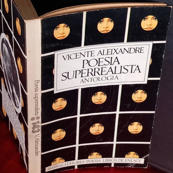Poesía surrealista, Vicente Aleixandre. Poesía surrealista, Vicente Aleixandre.