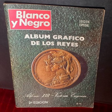 Álbum gráfico de los reyes Alfonso XIII y Victoria Eugenia, revista Blanco y negro.