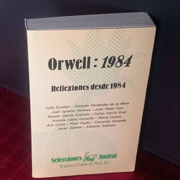 Orwell: 1984, Reflexiones desde 1984.