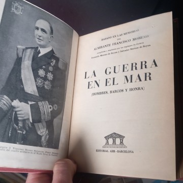 La guerra en el mar, almirante Francisco Moreno Fernández.