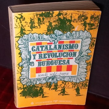 Catalanismo y revolución burguesa, Jordi Solé-Tura.