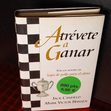 Atrévete a ganar, Jack Canfield.