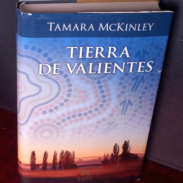 Tierra de valientes, Tamara McKinley.