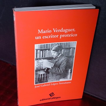 Mario Verdaguer, un escritor proteico, José Gabriel López Antuñano.