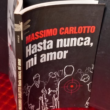 Hasta nunca, mi amor, Massimo Carlotto.