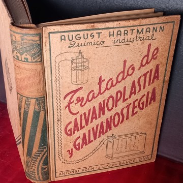 TRATADO DE GALVANOPLASTIA Y GALVANOSTEGIA, AUGUST HARTMANN.