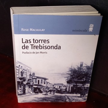 LAS TORRES DE TREVISONDA, ROSE MACAULAY.