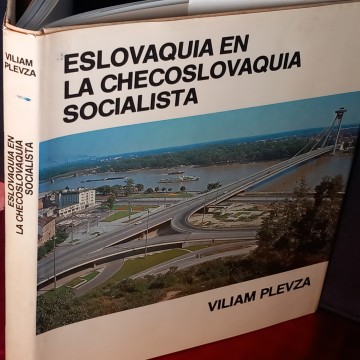 ESLOVAQUIA EN LA CHECOSLOVAQUIA SOCIALISTA, VILIAM PLEVZA.
