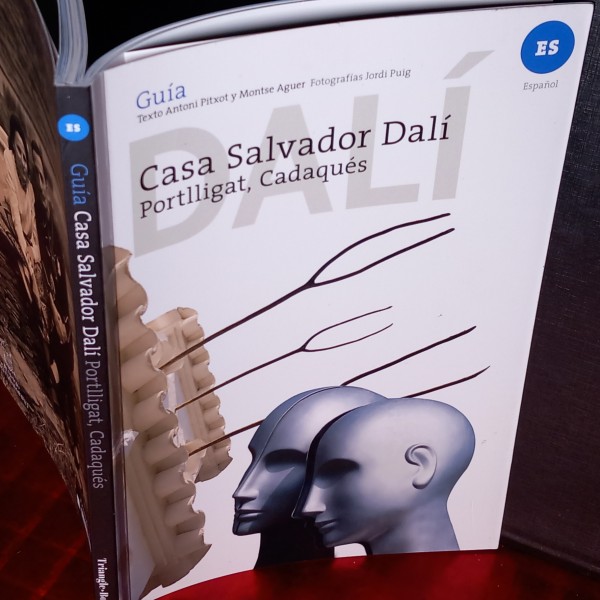 GUÍA CASA SALVADOR DALÍ, PORTLLIGAT CADAQUÉS. GUÍA CASA SALVADOR DALÍ, PORTLLIGAT CADAQUÉS.