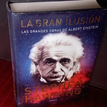 LA GRAN ILUSIÓN, LAS GRANDES OBRAS DE ALBERT EINSTEIN.