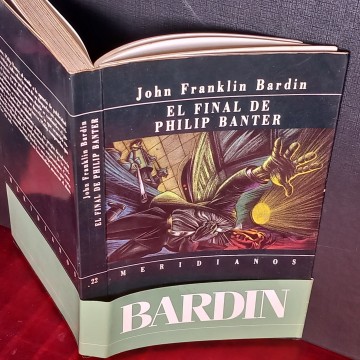EL FINAL DE FINAL DE PHILIP BANTER, JOHN FRANKLIN BARDIN.