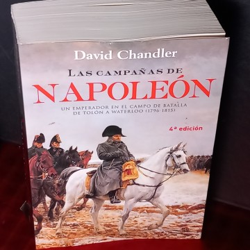 LAS CAMPAÑAS DE NAPOLEÓN, DAVID CHANDLER. guerras napoleónicas libro