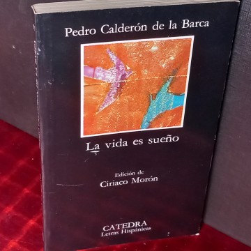 LA VIDA ES SUEÑO, PEDRO CALDERÓN DE LA BARCA