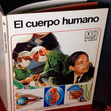 EL CUERPO HUMANO, ENCICLOPEDIA TEMÁTICA 6