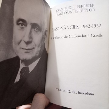 DIARI D'UN  ESCRIPTOR, RESSONÀNCIES 1942-1952, JOAN PUIG I FERRETER