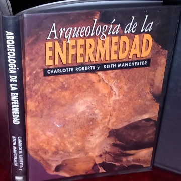 ARQUEOLOGÍA DE LA ENFERMEDAD, CHARLOTTE ROBERTS