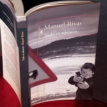 TODO ES SILENCIO, MANUEL RIVAS.