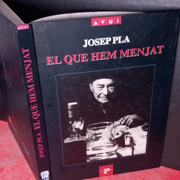EL QUE HEM MENJAT, JOSEP PLA.