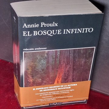 EL BOSQUE INFINITO, ANNIE PROULX